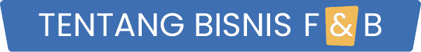 Tentang Bisnis F&B